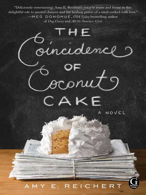 Title details for The Coincidence of Coconut Cake by Amy E. Reichert - Wait list